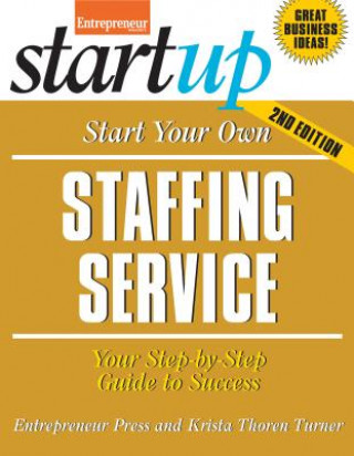 Книга Start Your Own Staffing Service Entrepreneur Magazine