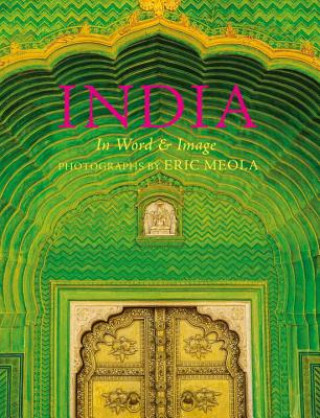 Kniha India: In Word and Image, Revised, Expanded and Updated Eric Meola