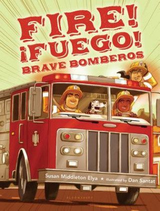 Livre Fire! Fuego! Brave Bomberos Susan Middleton Elya