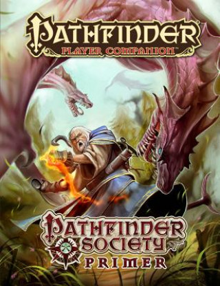 Buch Pathfinder Player Companion: Pathfinder Society Primer Mark Moreland