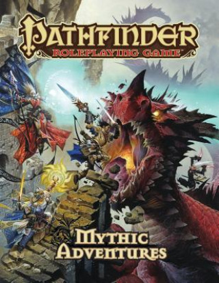 Könyv Pathfinder Roleplaying Game: Mythic Adventures Jason Bulmahn