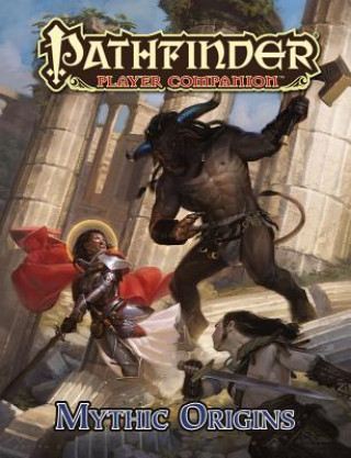 Kniha Pathfinder Player Companion: Mythic Origins Paizo Staff