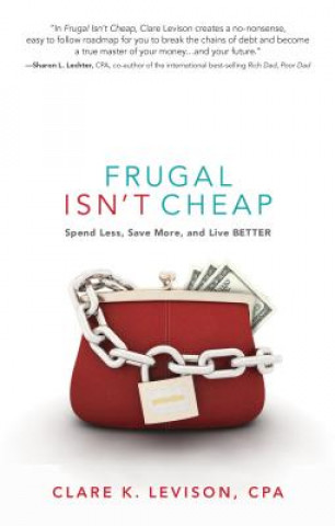 Livre Frugal isn't Cheap Clare K Levison