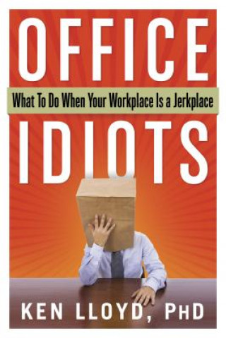 Knjiga Office Idiots Kenneth L Lloyd