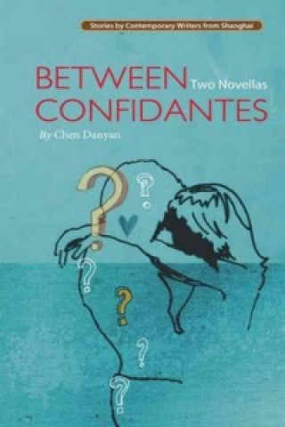 Book Between Confidantes Chen Danyan