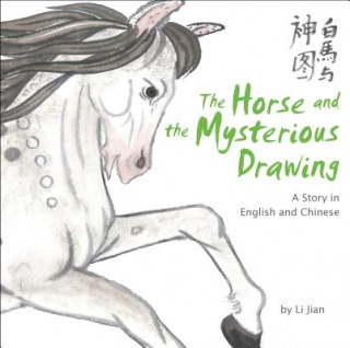 Kniha Horse and the Mysterious Drawing Li Jian