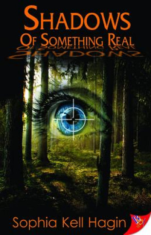 Buch Shadows of Something Real Sophia Kell Hagin