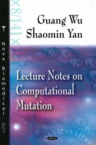 Könyv Lecture Notes on Computational Mutation Guang Wu