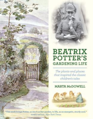 Könyv Beatrix Potter's Gardening Life Marta McDowell