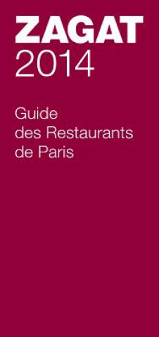 Książka 2014 Guide des Restaurants de Paris Zagat Survey