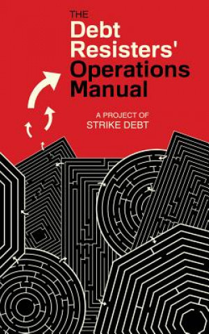 Könyv Debt Resisters' Operations Manual George Caffentzis