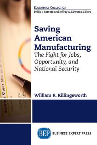 Carte Rebuilding American Manufacturing William R Killingsworth