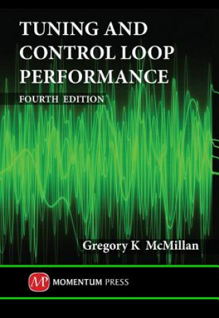 Könyv Tuning and Control Loop Performance Gregory McMillan
