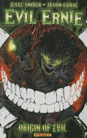 Book Evil Ernie Volume 1: Origin of Evil Jesse Snyder