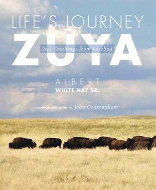 Kniha Life's Journey - Zuya The University Of Utah Press