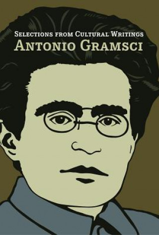 Kniha Selections from Cultural Writings Antonio Gramsci