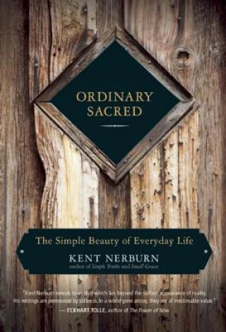 Carte Ordinary Sacred Kent Nerburn