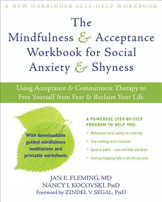 Carte Mindfulness and Acceptance Workbook for Social Anxiety and Shyness Jan Fleming