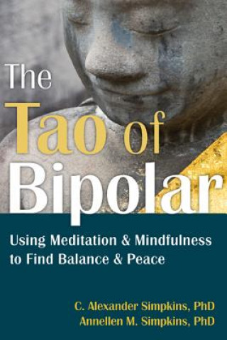 Carte Tao of Bipolar C Alexander Simpkins