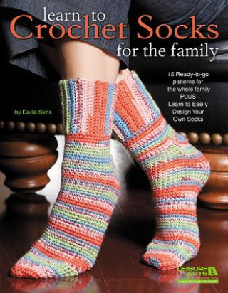Kniha Learn to Crochet Socks for the Family Darla Sims