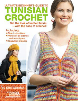 Könyv Ultimate Beginner's Guide to Tunisian Crochet Kim Guzman