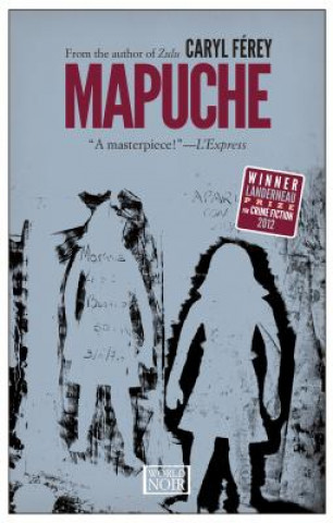 Knjiga Mapuche Caryl Ferey