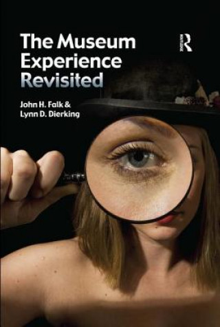 Könyv Museum Experience Revisited John H Falk