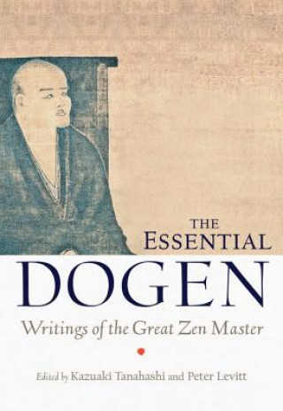 Könyv Essential Dogen Eihei Dogen