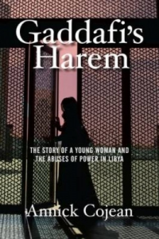 Kniha Gaddafi's Harem Annick Cojean