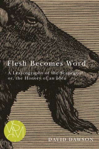 Kniha Flesh Becomes Word David Dawson