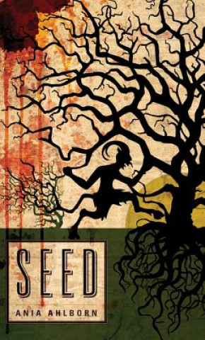 Könyv Seed Ania Ahlborn