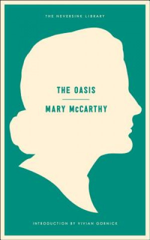 Carte Oasis: A Novel Mary McCarthy