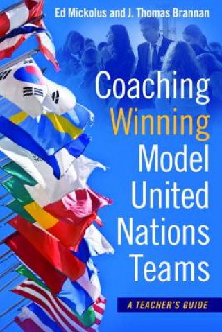 Книга Coaching Winning Model United Nations Teams Edward Mickolus