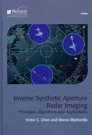 Kniha Inverse Synthetic Aperture Radar Imaging Victor C Chen