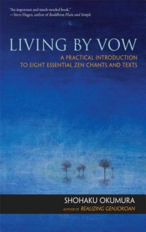 Kniha Living by Vow Shohaku Okumura