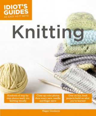 Книга Idiot's Guides: Knitting Megan Goodacre