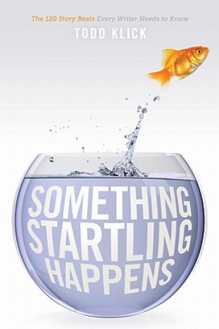 Libro Something Startling Happens Todd Klick