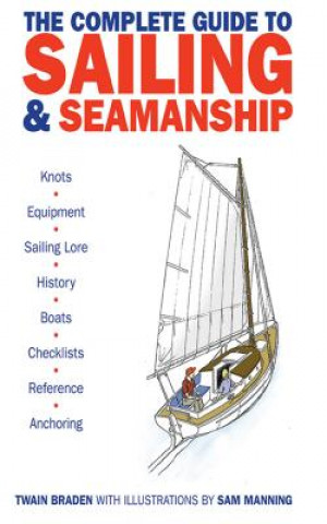 Könyv Complete Guide to Sailing Twain Braden