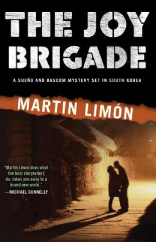 Kniha Joy Brigade Martin Limon