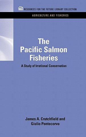 Könyv Pacific Salmon Fisheries James A Crutchfield