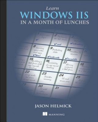 Carte Learn Windows IIS in a Month of Lunches Jason Helmick