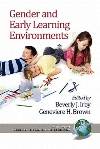 Kniha Gender and Early Learning Environments Beverly J Irby