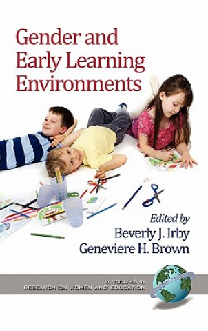 Kniha Gender and Early Learning Environments Beverly J Irby