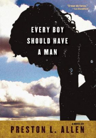 Buch Every Boy Should Have a Man Preston L Allen