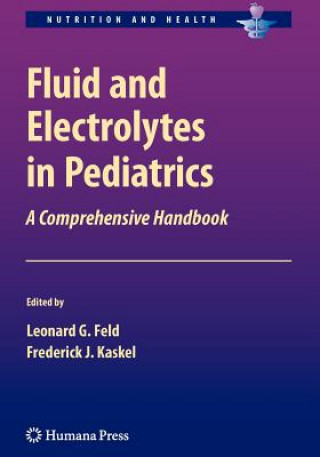 Kniha Fluid and Electrolytes in Pediatrics Leonard G Feld