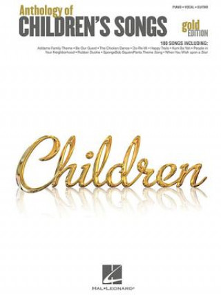 Könyv Anthology of Children's Songs - Gold Edition Hal Leonard Publishing Corporation