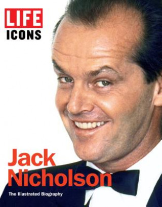 Kniha LIFE Icons Jack Nicholson The Editors of Life