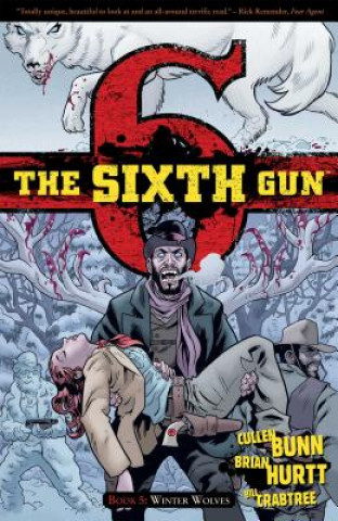Könyv Sixth Gun Volume 5 Cullen Bunn