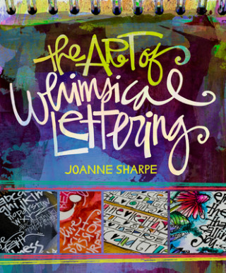 Knjiga Art of Whimsical Lettering Joanne Sharpe
