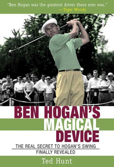 Kniha Ben Hogan's Magical Device Ted Hunt
